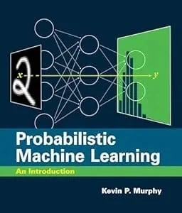 Cover of Probabilistic Machine Learning: An Introduction